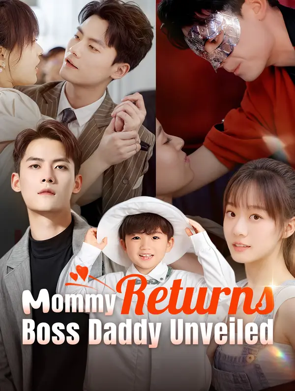 Mommy Returns, Boss Daddy Unveiled