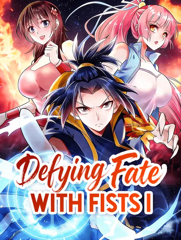 Defying Fate With Fists I