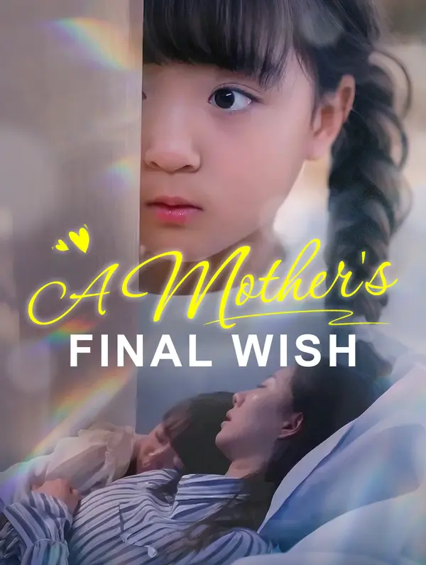 A Mother's Final Wish
