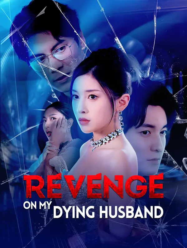 Revenge on My Dying Husband