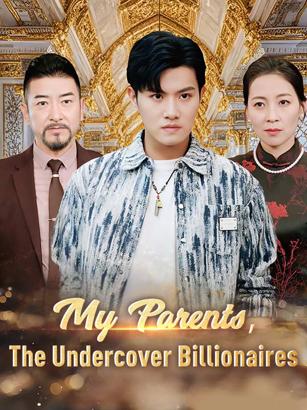 My Parents, The Undercover Billionaires
