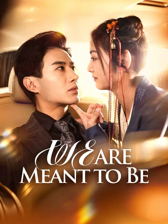 We Are Meant to Be