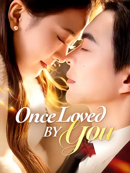 Once Loved by You