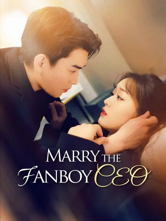 Marry the Fanboy CEO