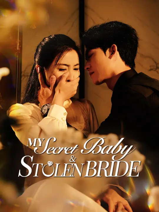 My Secret Baby & Stolen Bride