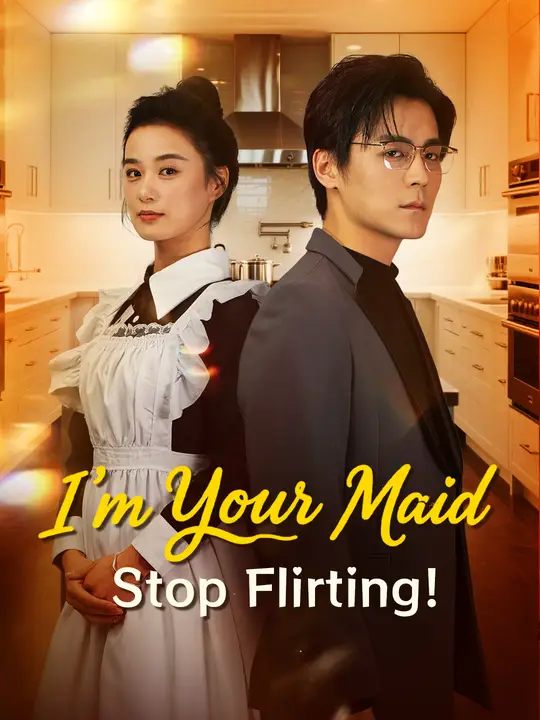 I'm Your Maid, Stop Flirting!