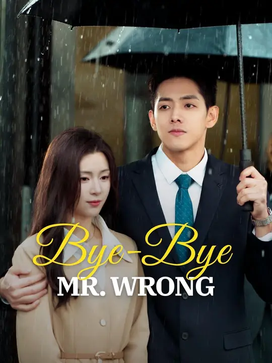 (Dubbed)Bye-Bye, Mr. Wrong