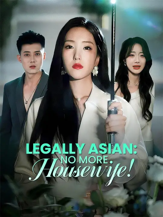 (Dubbed)Legally Asian: No More Housewife!