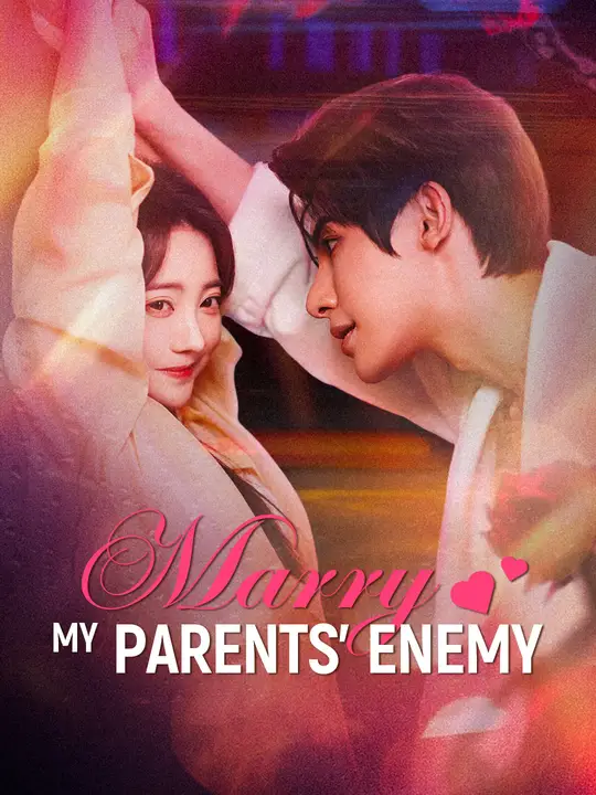 Marry My Parents’ Enemy