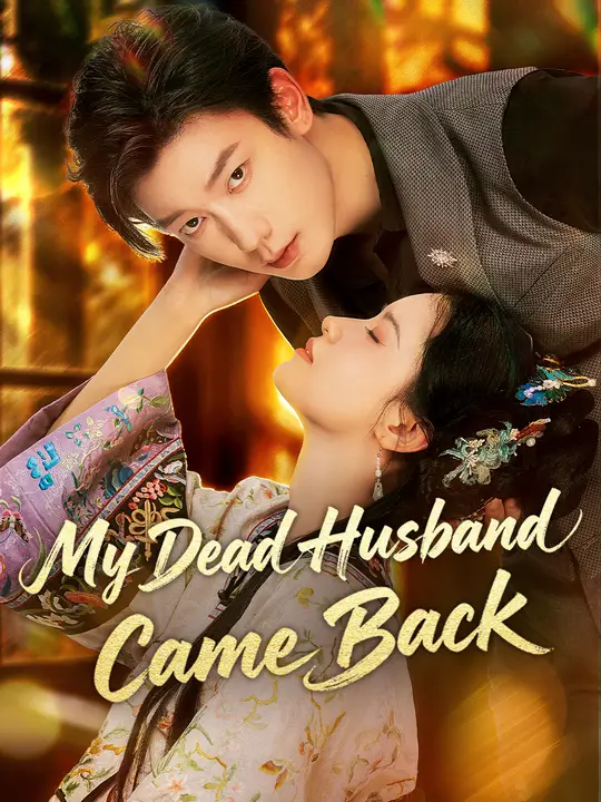 My Dead Husband Came Back
