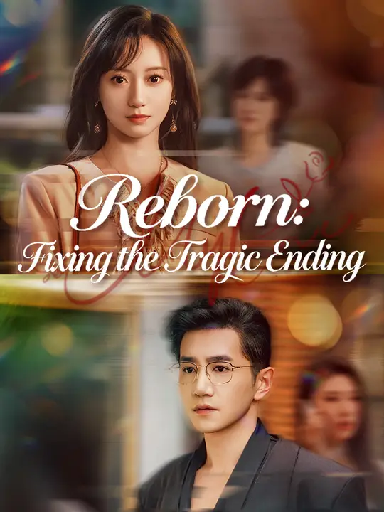 Reborn: Fixing the Tragic Ending