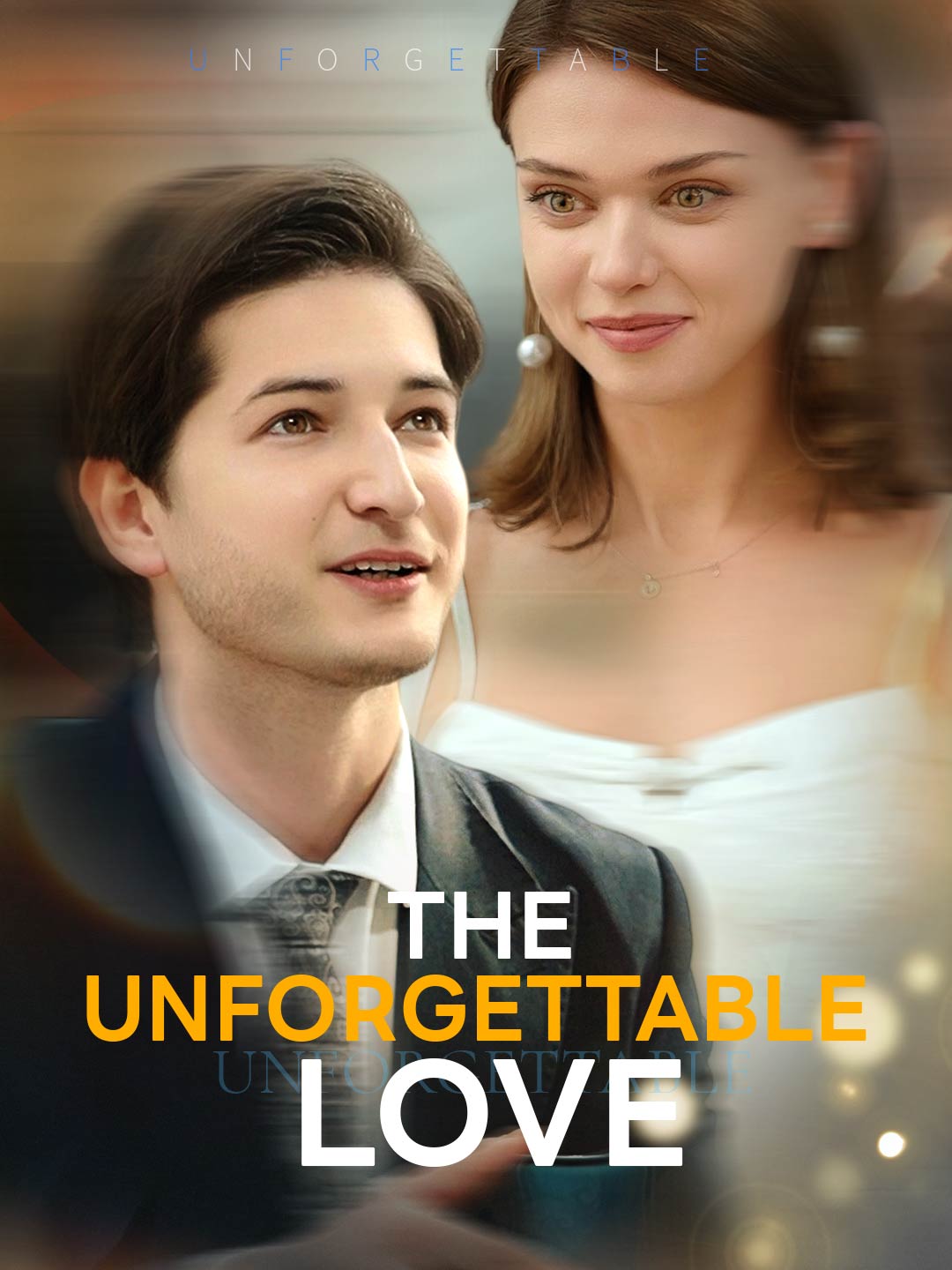 The Unforgettable Love