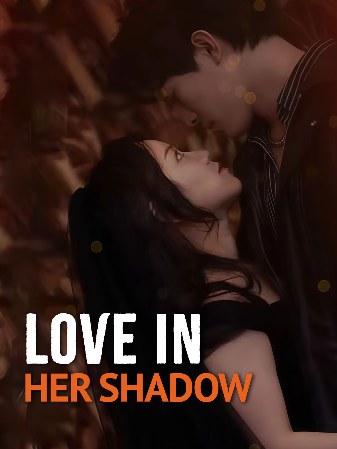 Love in Her Shadow
