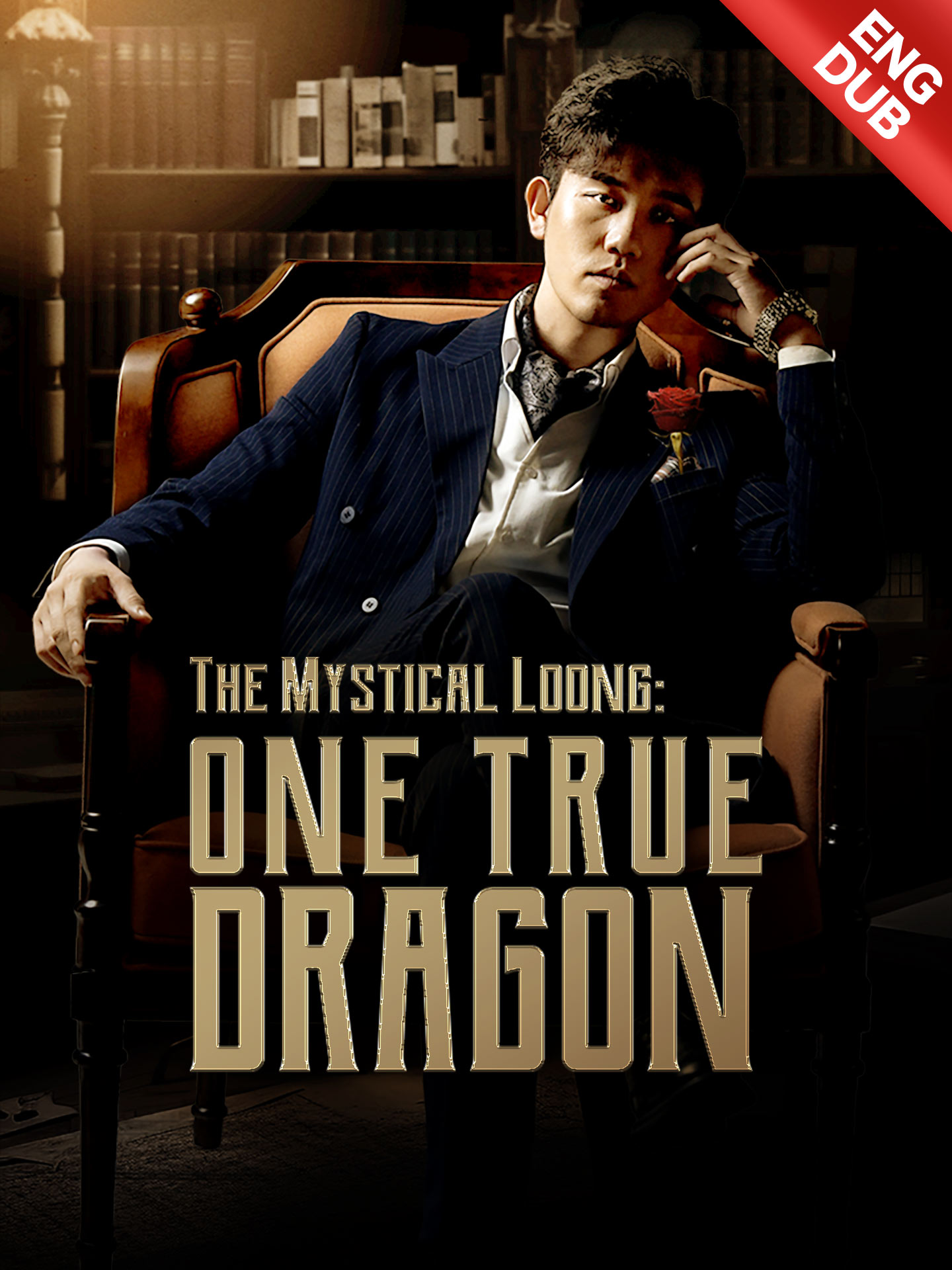 [ENG DUB] The Mystical Loong: One True Dragon