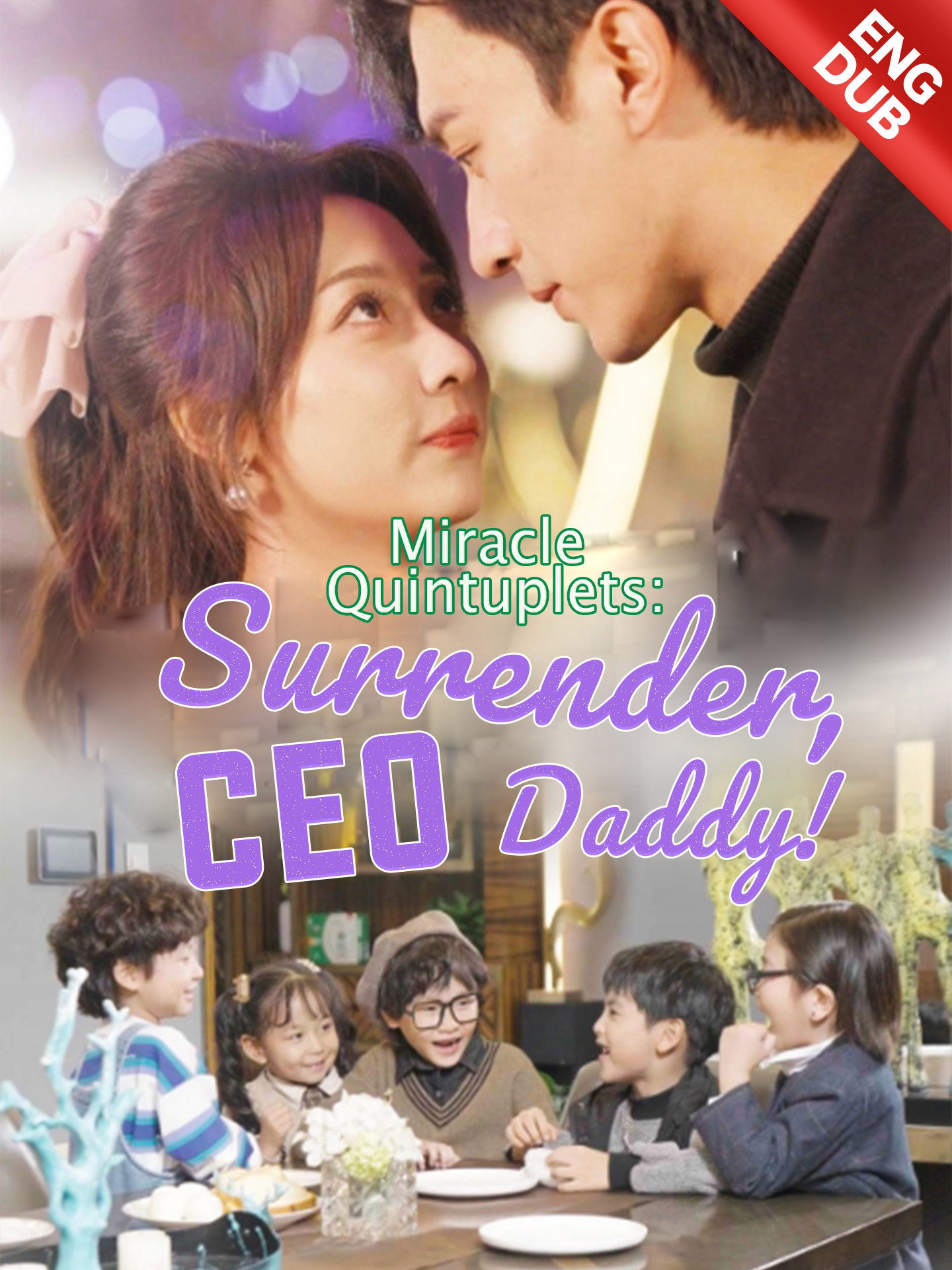 [ENG DUB] Miracle Quintuplets: Surrender, CEO Daddy!