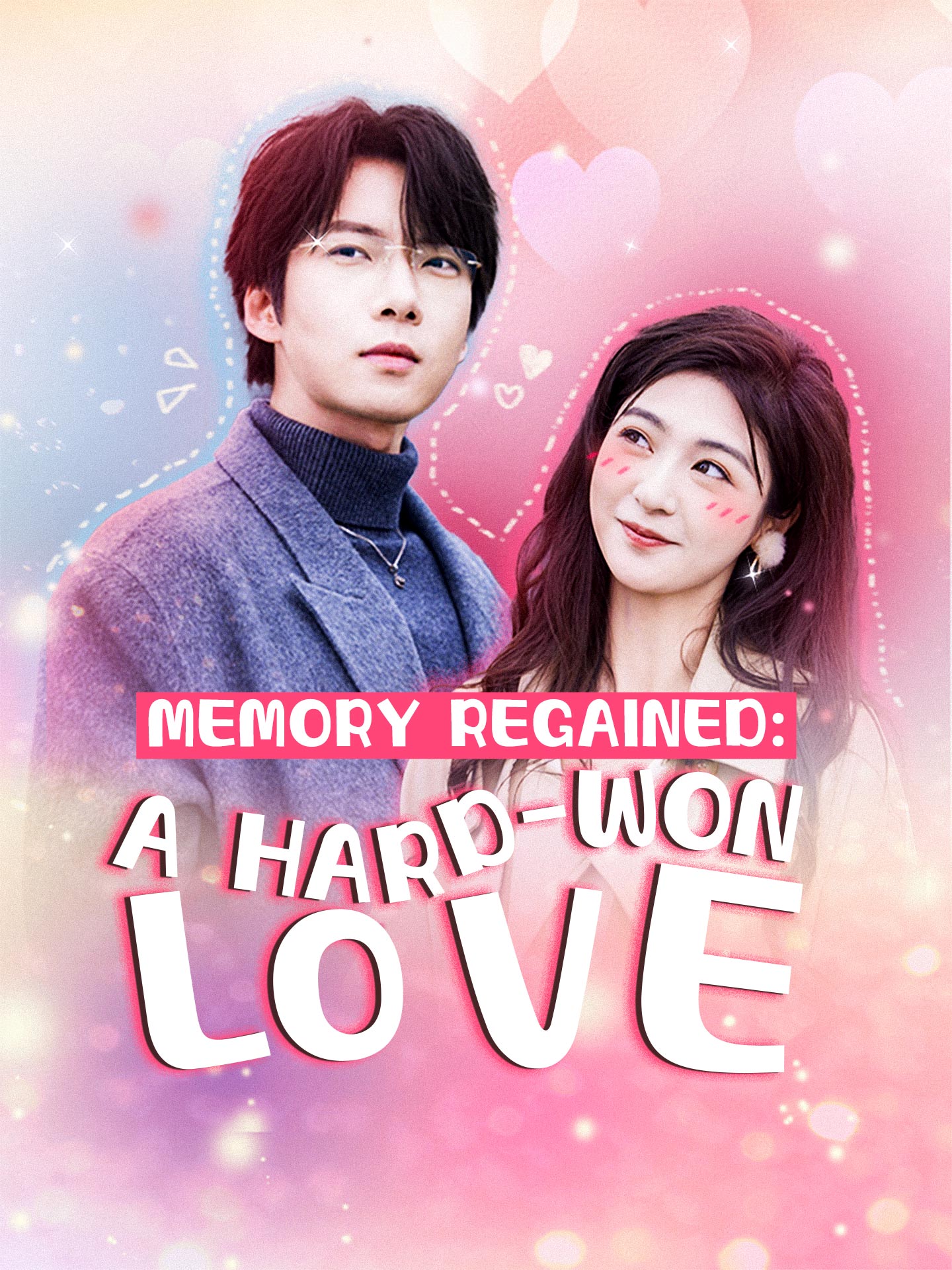 Memory Regained: A Hard-Won Love