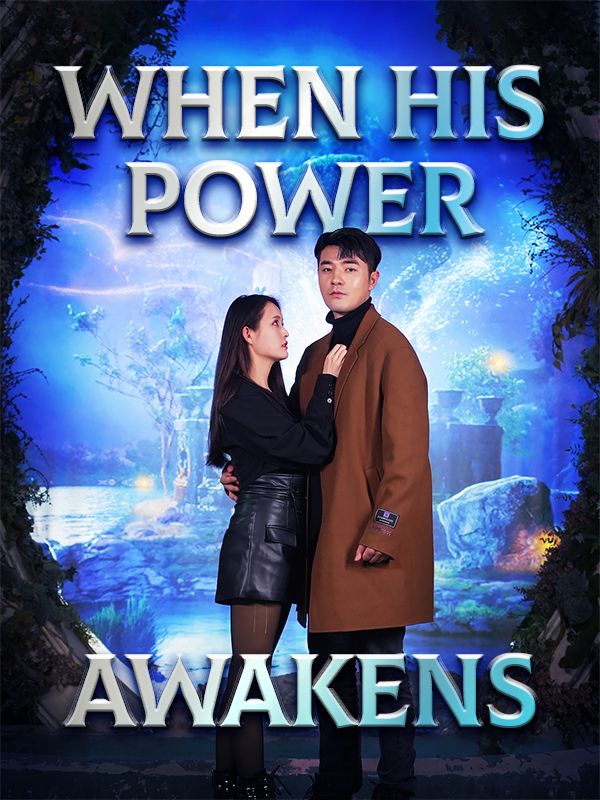 When His Power Awakens