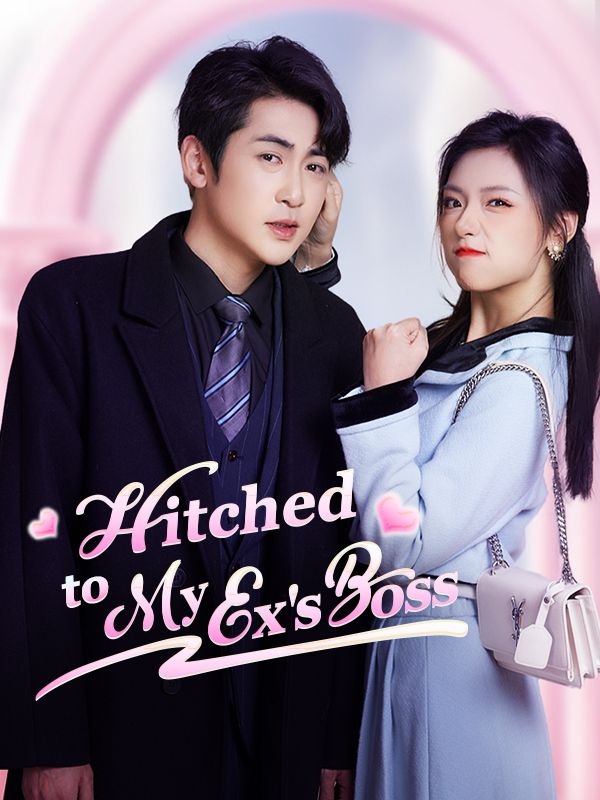 Hitched to My Ex's Boss