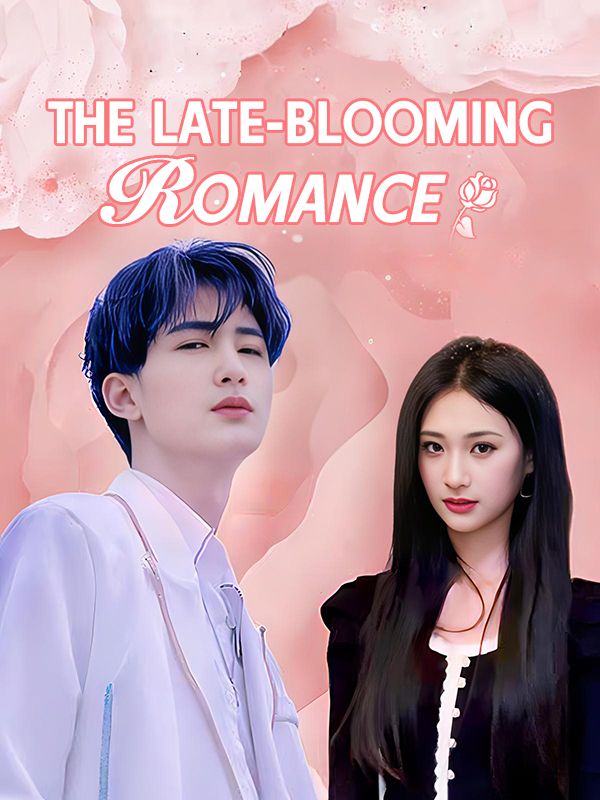 The Late-Blooming Romance