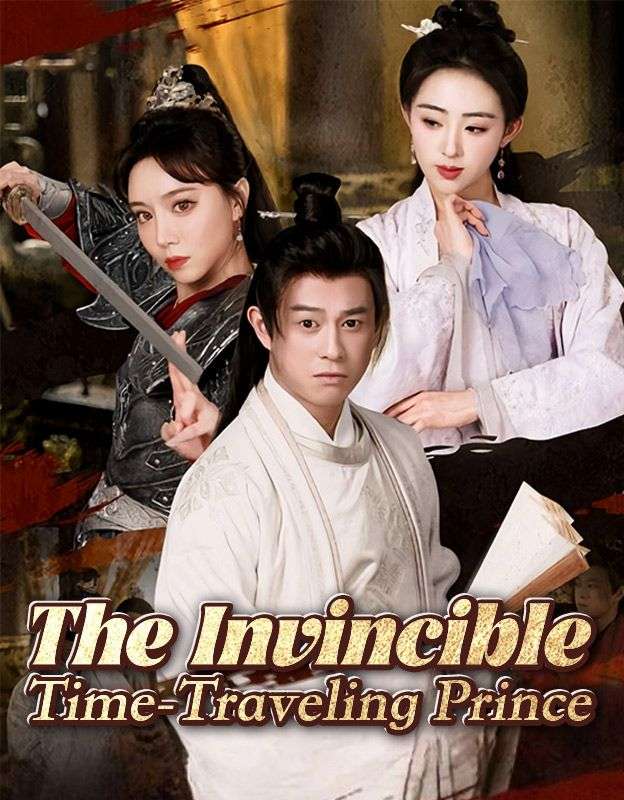 The Invincible Time-Traveling Prince