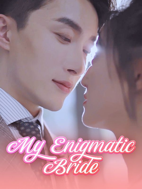 My Enigmatic Bride