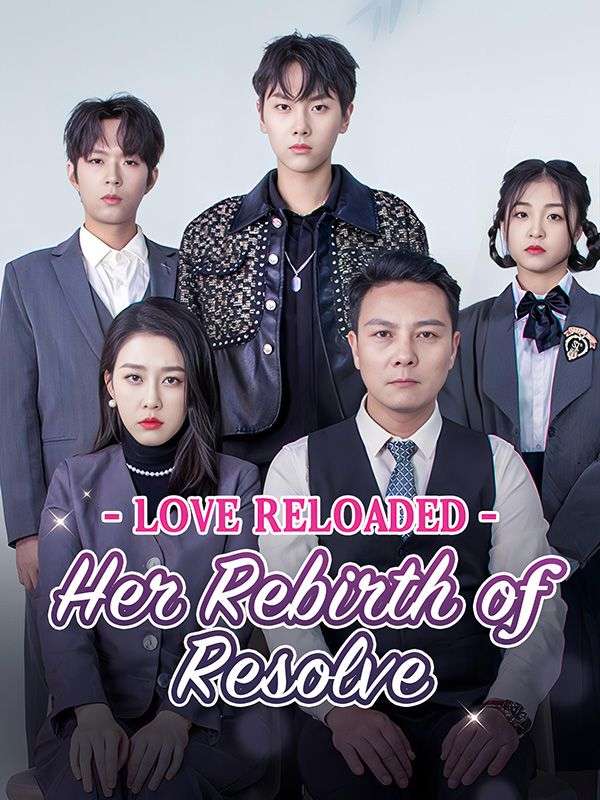 Love Reloaded: Her Rebirth of Resolve