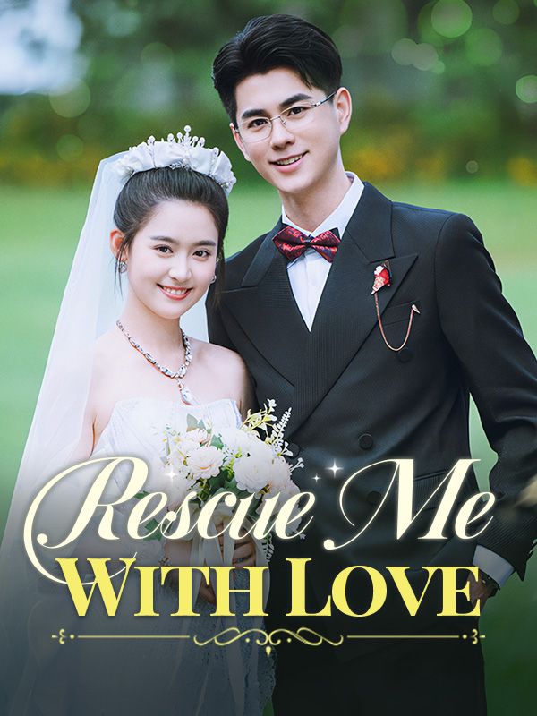 Rescue Me With Love