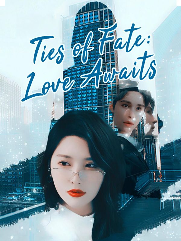 Ties of Fate: Love Awaits
