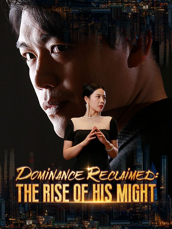 Dominance Reclaimed: The Rise of His Might