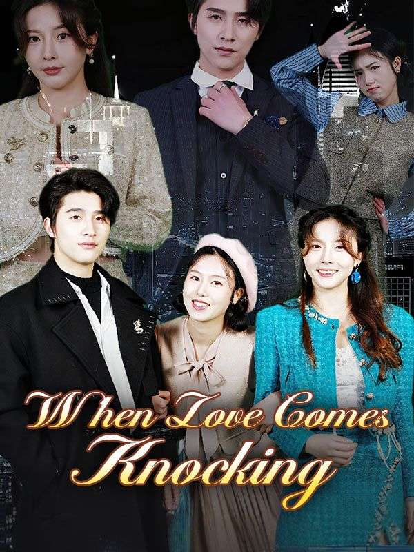  When Love Comes Knocking