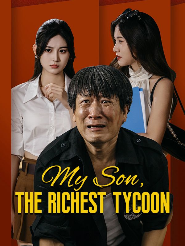 My Son, The Richest Tycoon (DUBBED)