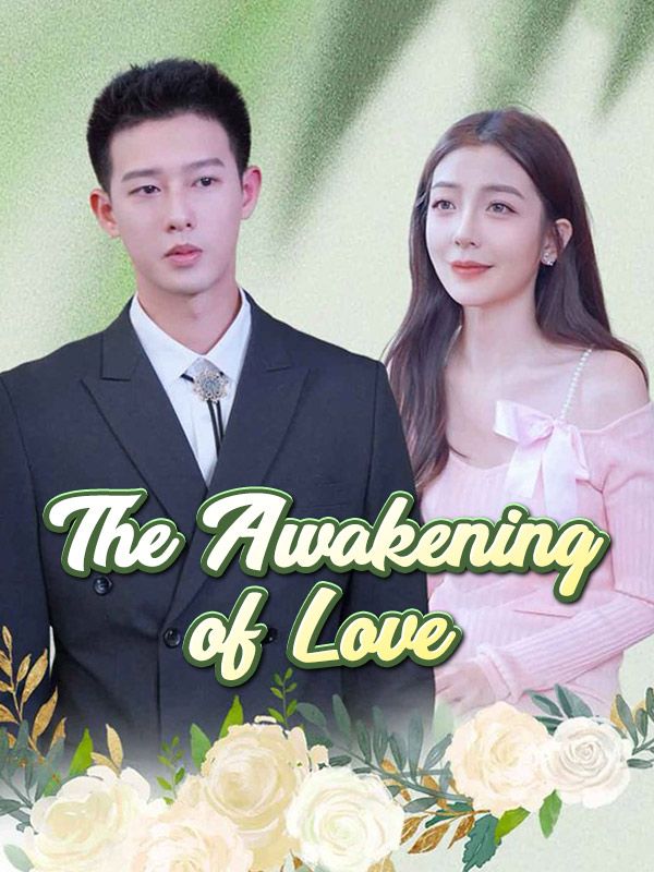  The Awakening of Love