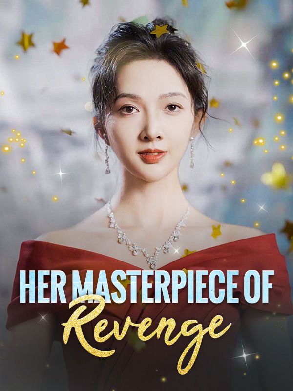 Her Masterpiece of Revenge