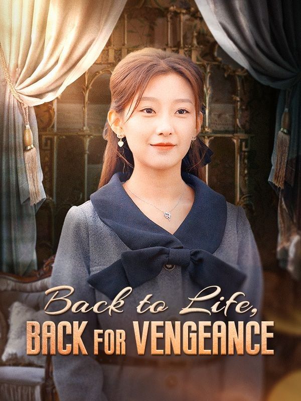 Back to Life, Back for Vengeance