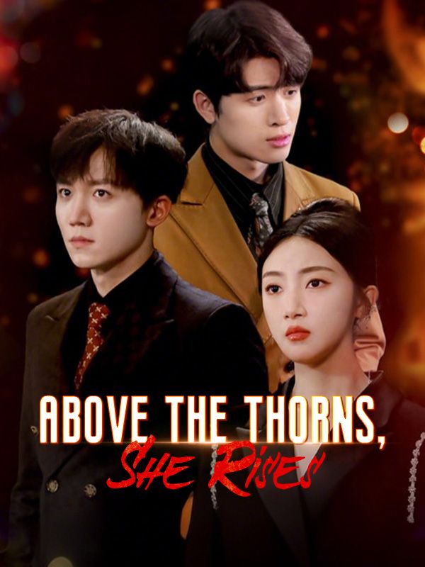 Above the Thorns, She Rises
