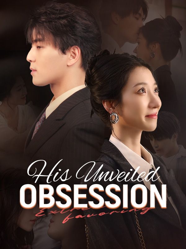 His Unveiled Obsession