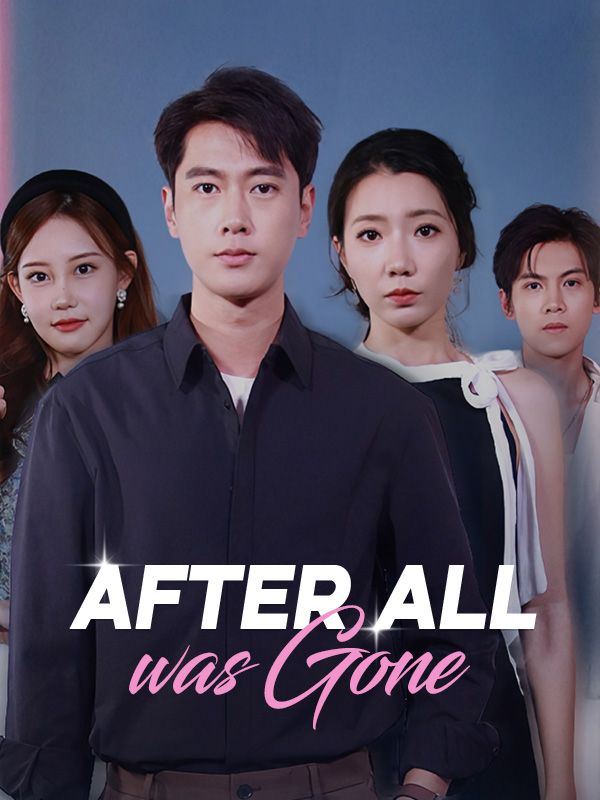 After All Was Gone