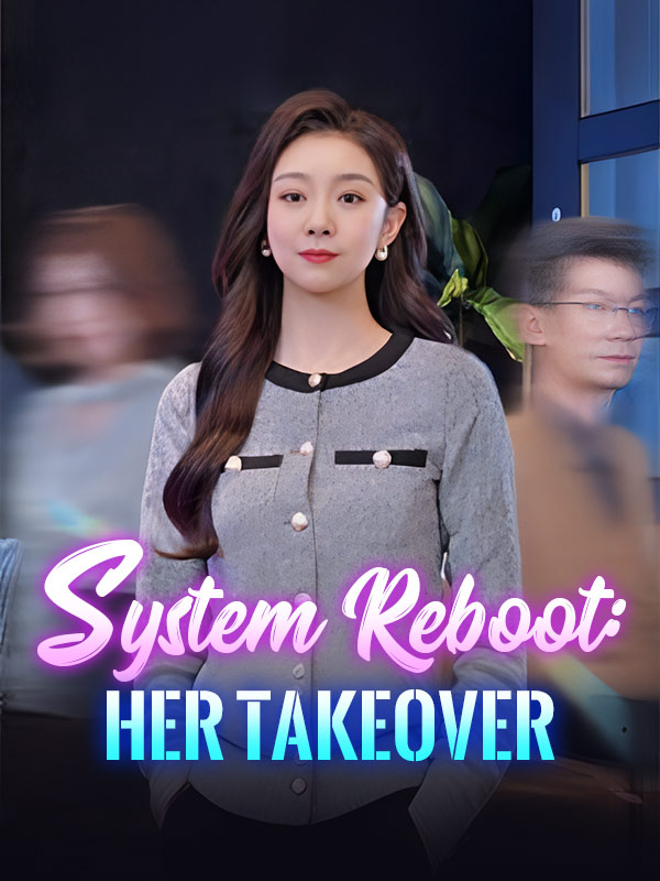 System Reboot: Her Takeover 