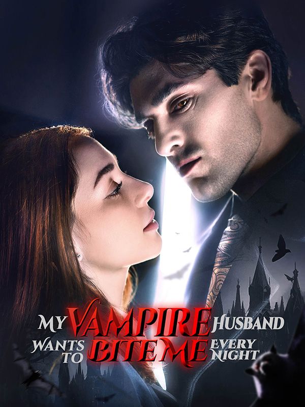 My Vampire Husband Wants to Bite Me Every Night