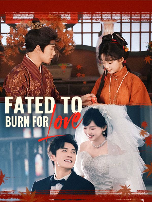 Fated to Burn for Love