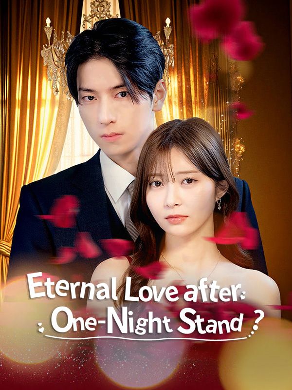 Eternal Love After One-Night Stand?
