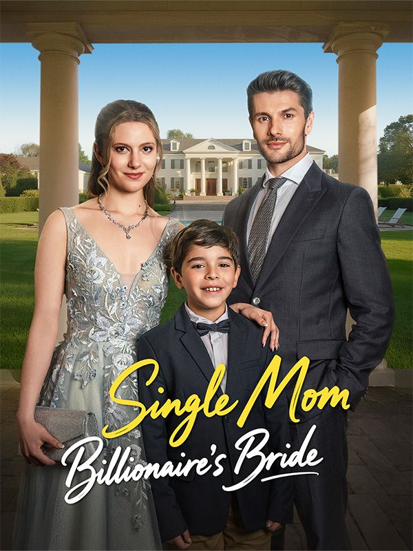 Single Mom, Billionaire's Bride