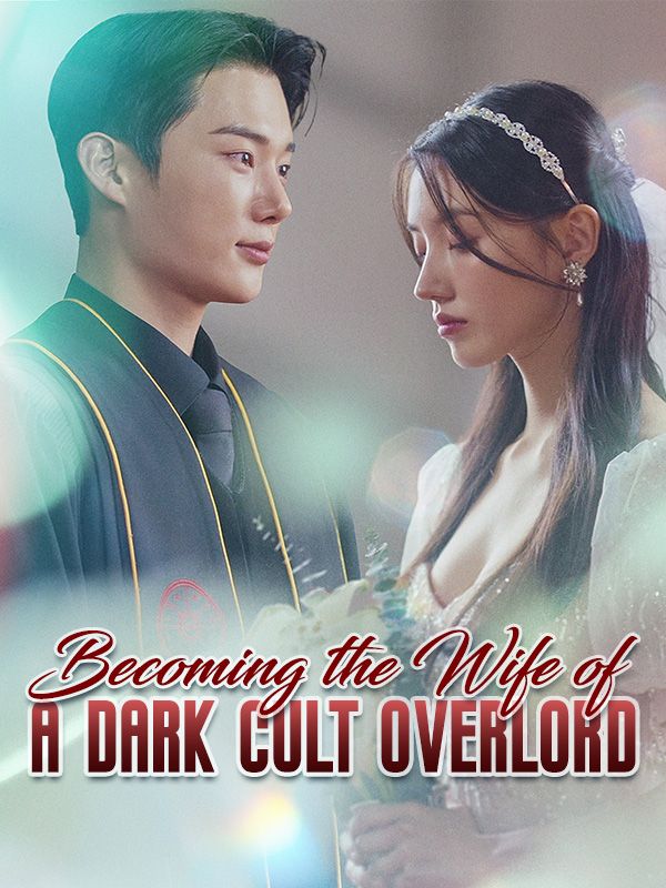 Becoming the Wife of a Dark Cult Overlord