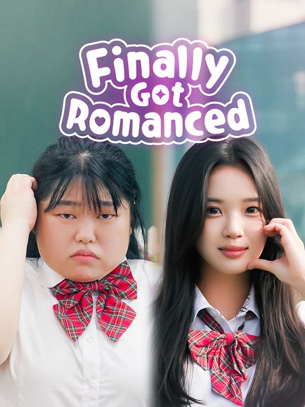 Finally Got Romanced