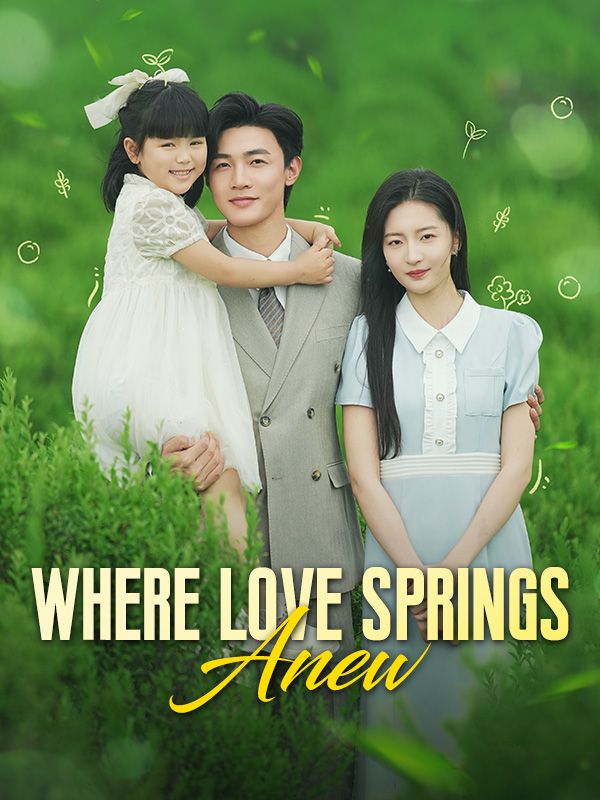 Where Love Springs Anew