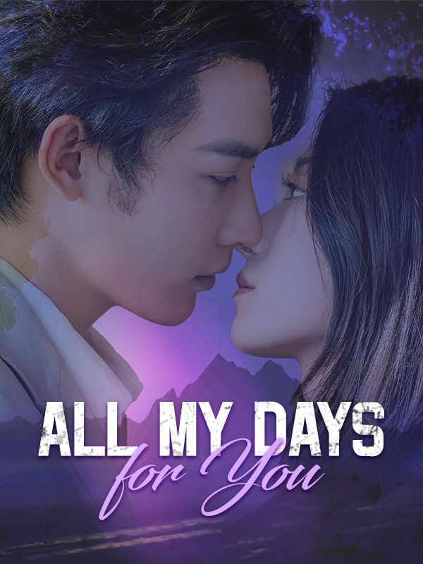 All My Days for You