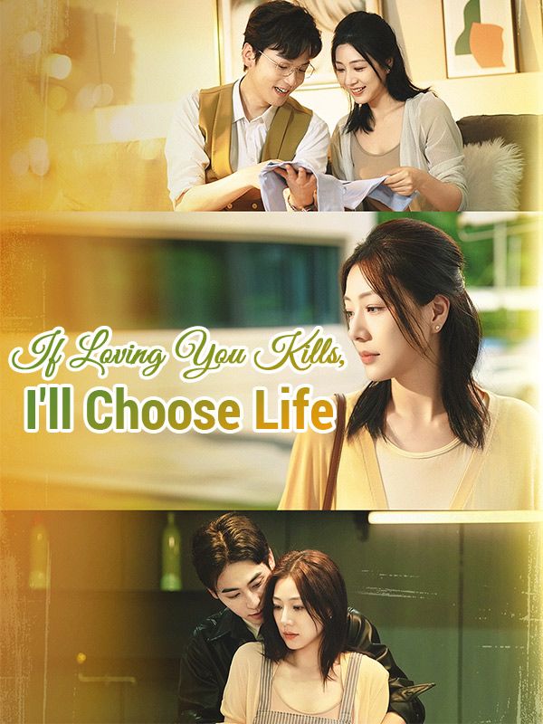 If Loving You Kills, I'll Choose Life
