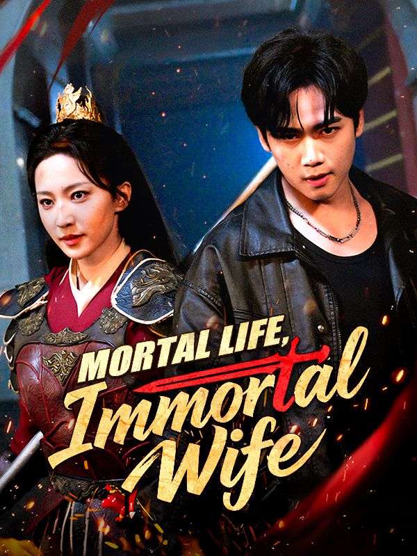 Mortal Life, Immortal Wife