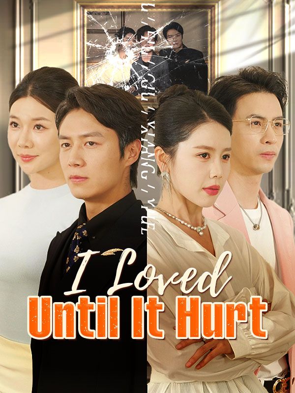 I Loved Until It Hurt (DUBBED)