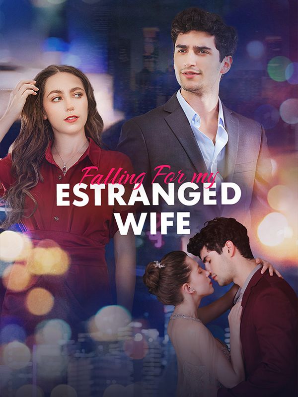 Falling For My Estranged Wife